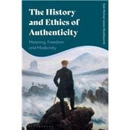The History and Ethics of Authenticity