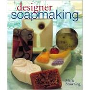 Designer Soapmaking