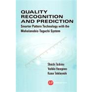 Quality Recognition And Prediction