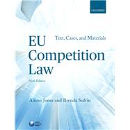 EU Competition Law Text, Cases, and Materials