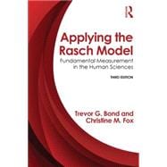Applying the Rasch Model: Fundamental Measurement in the Human Sciences, Third Edition