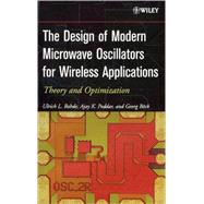 The Design of Modern Microwave Oscillators for Wireless Applications Theory and Optimization
