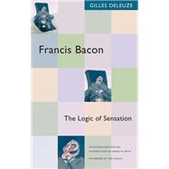 Francis Bacon : The Logic of Sensation