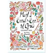 Plant a Seed & See it Grow Coloring Book Inspiring Change Through Meditative Coloring