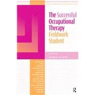 The Successful Occupational Therapy Fieldwork Student