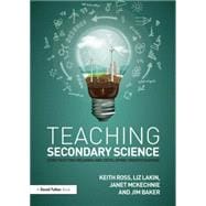 Teaching Secondary Science: Constructing Meaning and Developing Understanding