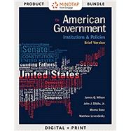 Bundle: American Government: Institutions and Policies, Brief Version, Loose-Leaf Version, 13th + MindTap Political Science, 1 term (6 months) Printed Access Card