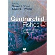 Centrarchid Fishes Diversity, Biology and Conservation