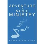 Adventure in Music Ministry