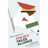 Stalin’s Failed Alliance