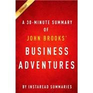 Business Adventures: A 30-minute Instaread Summary