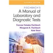 Fischbach's A Manual of Laboratory and Diagnostic Tests,9781975173425