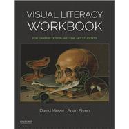 Visual Literacy Workbook For Graphic Design and Fine Art Students