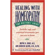 Healing with Homeopathy The Doctors' Guide