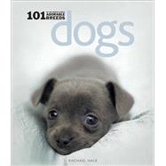 Dogs: 101 Adorable Breeds 101 Adorable Breeds