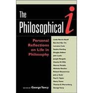 The Philosophical I Personal Reflections on Life in Philosophy