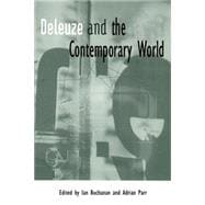 Deleuze And the Contemporary World