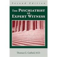 The Psychiatrist As Expert Witness