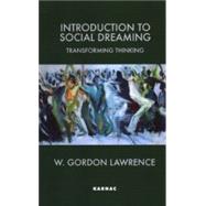 Introduction To Social Dreaming