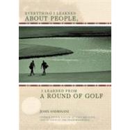 Everything I Learned About People, I Learned from a Round of Golf