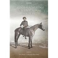 The Globalization of International Society,9780198793427