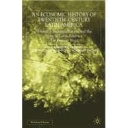 An Economic History of Twentieth-Century Latin America, Volume 3 Industrialization and the State in Latin America: The Postwar Years