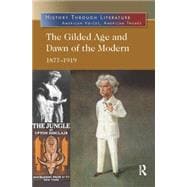 The Gilded Age and Dawn of the Modern: 1877-1919