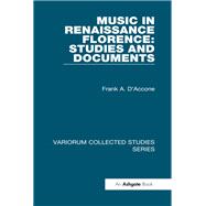 Music in Renaissance Florence: Studies and Documents