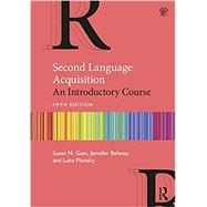 Second Language Acquisition: An Introductory Course, 5th Edition,9781138743427