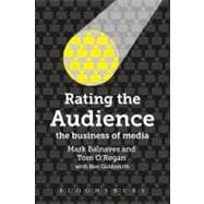Rating the Audience The Business of Media