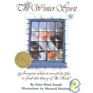The Winter Spirit: Imagine What it Would be Like to Find the Diary of St. Nick!