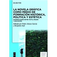 La novela gráfica como medio de formación histórica, política y estética