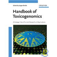 Handbook of Toxicogenomics: A Strategic View of Current Research and Applications
