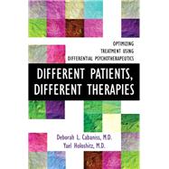 Different Patients, Different Therapies Optimizing Treatment Using Differential Psychotherapuetics