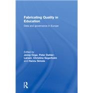 Fabricating Quality in Education: Data and Governance in Europe