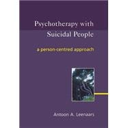 Psychotherapy with Suicidal People A Person-centred Approach