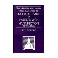 The Johns Hopkins Hospital Guide to Medical Care of Patients With HIV Infection 2000-2001