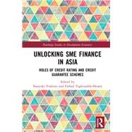 Unlocking SME Finance in Asia: Roles of Credit Rating and Credit Guarantee Scheme