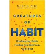Creatures of Habit