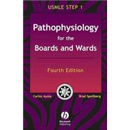 Pathophysiology for the Boards and Wards