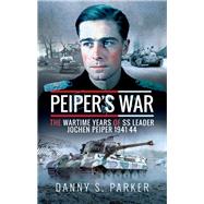 Peiper's War