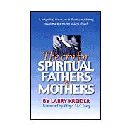 The Cry for Spiritual Fathers & Mothers