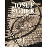 Josef Sudek, the Advertising Photographs