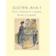 Sister and I from Victoria to London