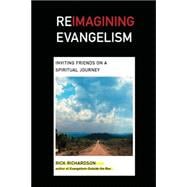 Reimagining Evangelism: Inviting Friends on a Spiritual Journey