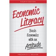 Economic Literacy Basic Economics with an Attitude book cover, ISBN 9781442273429