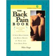 The Back Pain Book A Self-Help Guide for the Daily Relief of Back and Neck Pain