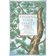 Finding Your Family Tree A Beginner’s Guide to Researching Your Genealogy