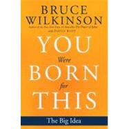 You Were Born for This Pack : The Big Idea