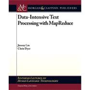 Data-intensive Text Processing With Mapreduce